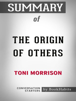 cover image of Summary of the Origin of Others by Toni Morrison / Conversation Starters